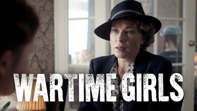 Episode 3 | Wartime Girls (Season 2)
