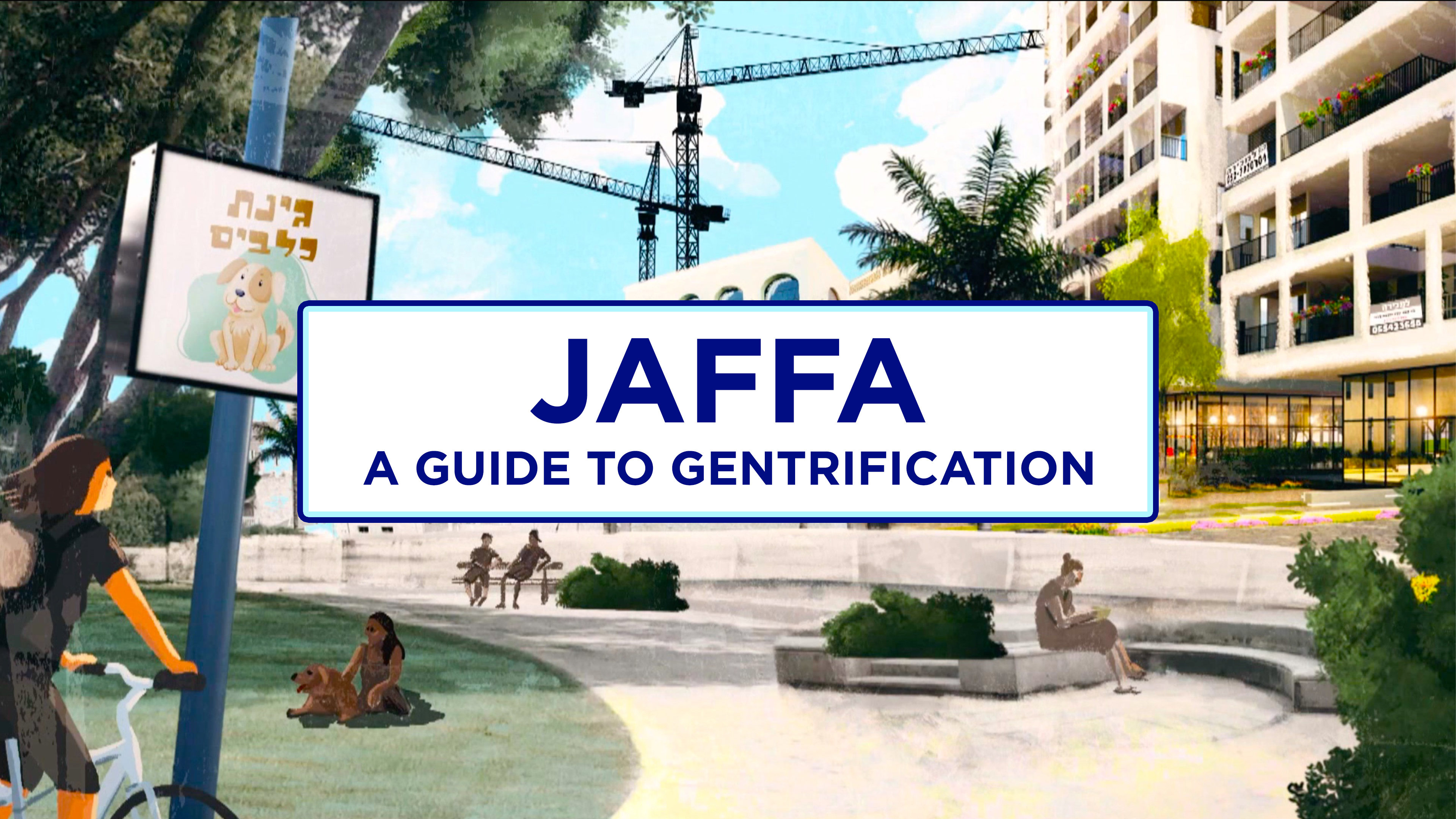 Jaffa: A Guide to Gentrification