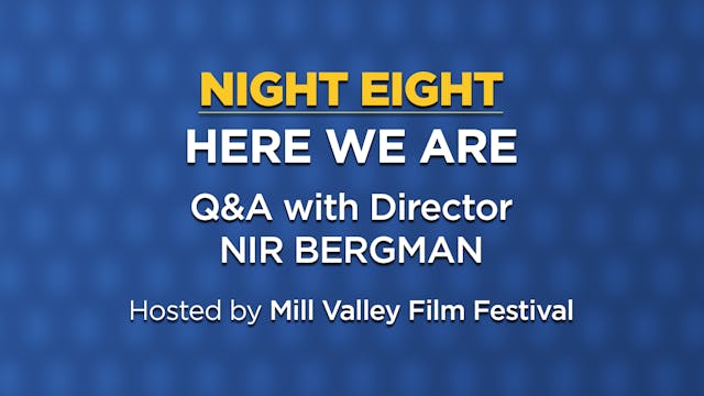 "Here We Are" Q&A (Mill Valley FF) | ...