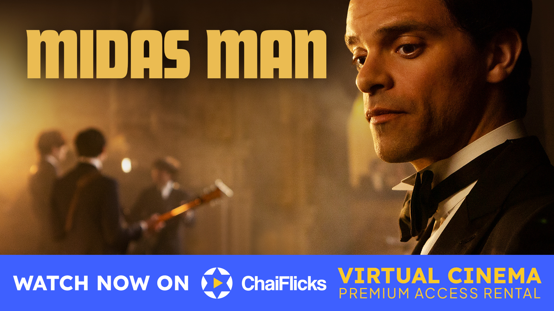 Midas Man | ChaiFlicks Virtual Cinema