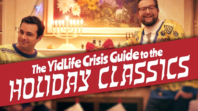 The YidLife Crisis Guide to the Holiday Classics
