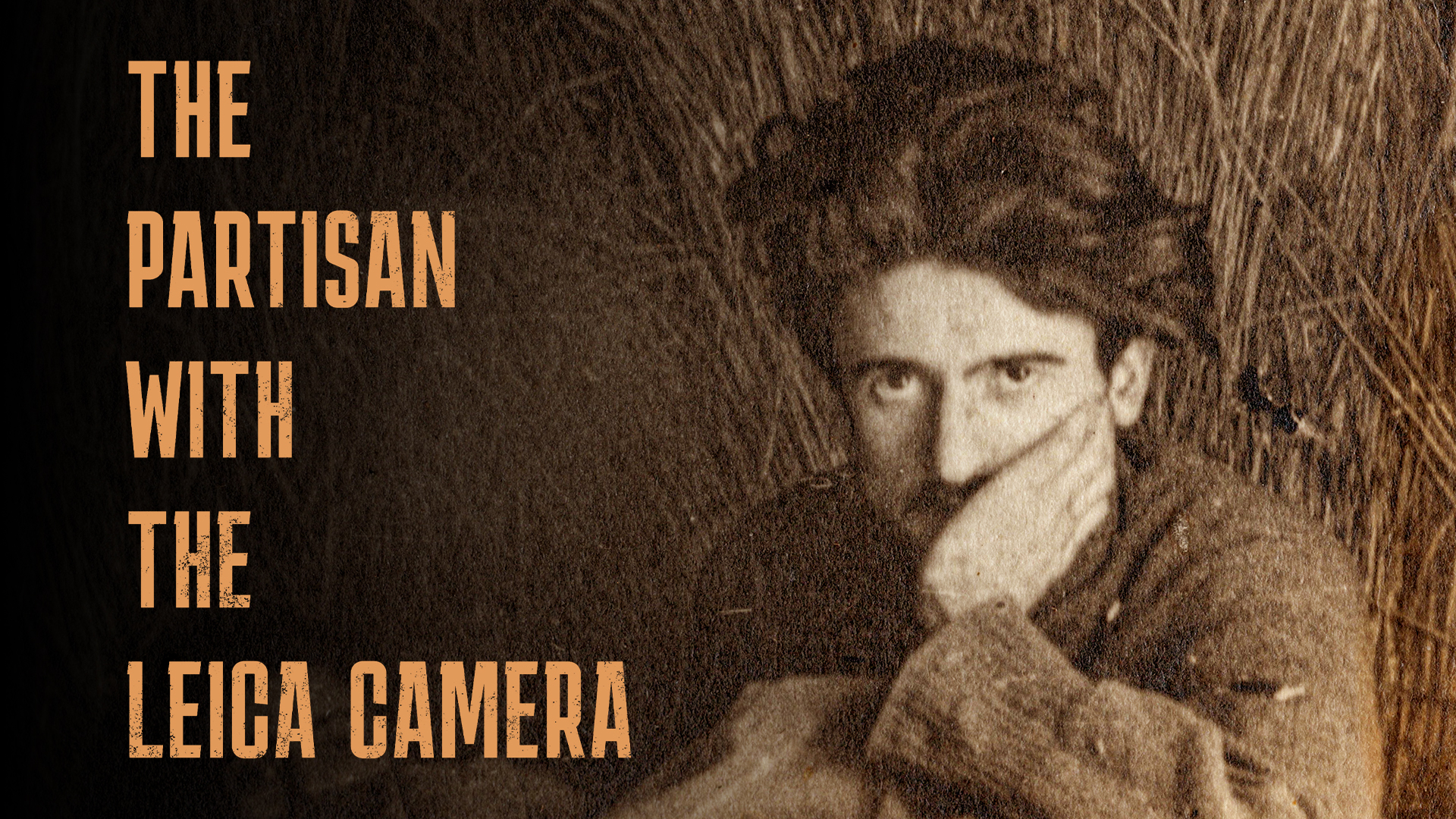 The Partisan with the Leica Camera