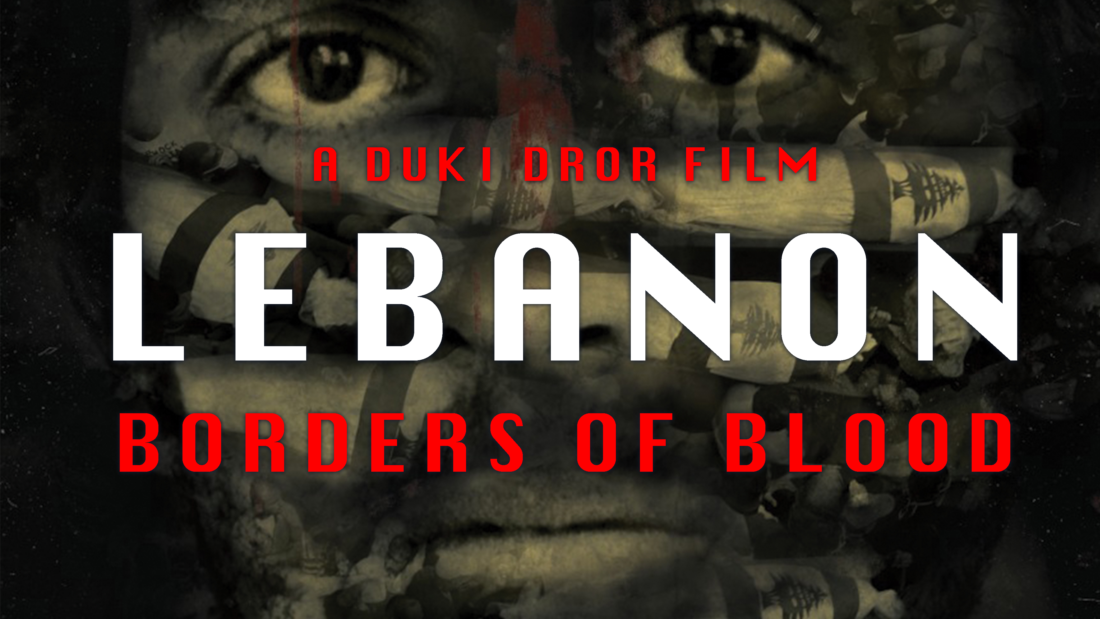 Lebanon: Borders of Blood