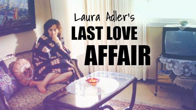 Laura Adler's Last Love Affair