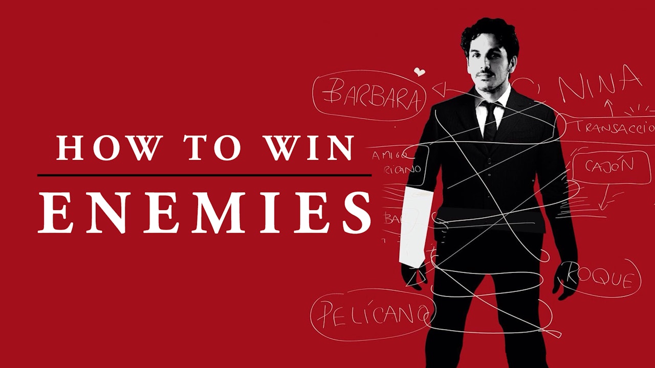 How To Win Enemies