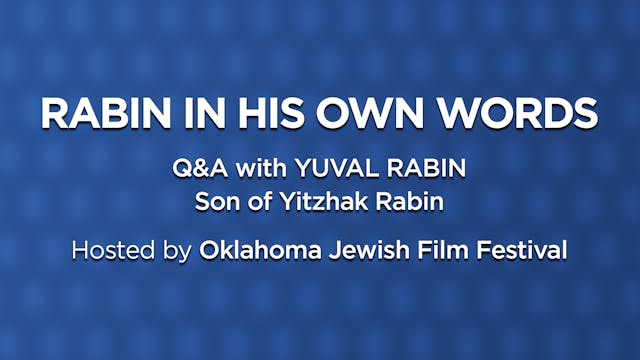 Rabin In His Own Words | Q&A with Yuv...