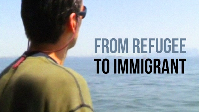 From Refugee to Immigrant