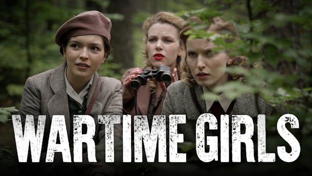 Episode 4 | Wartime Girls (Season 5)