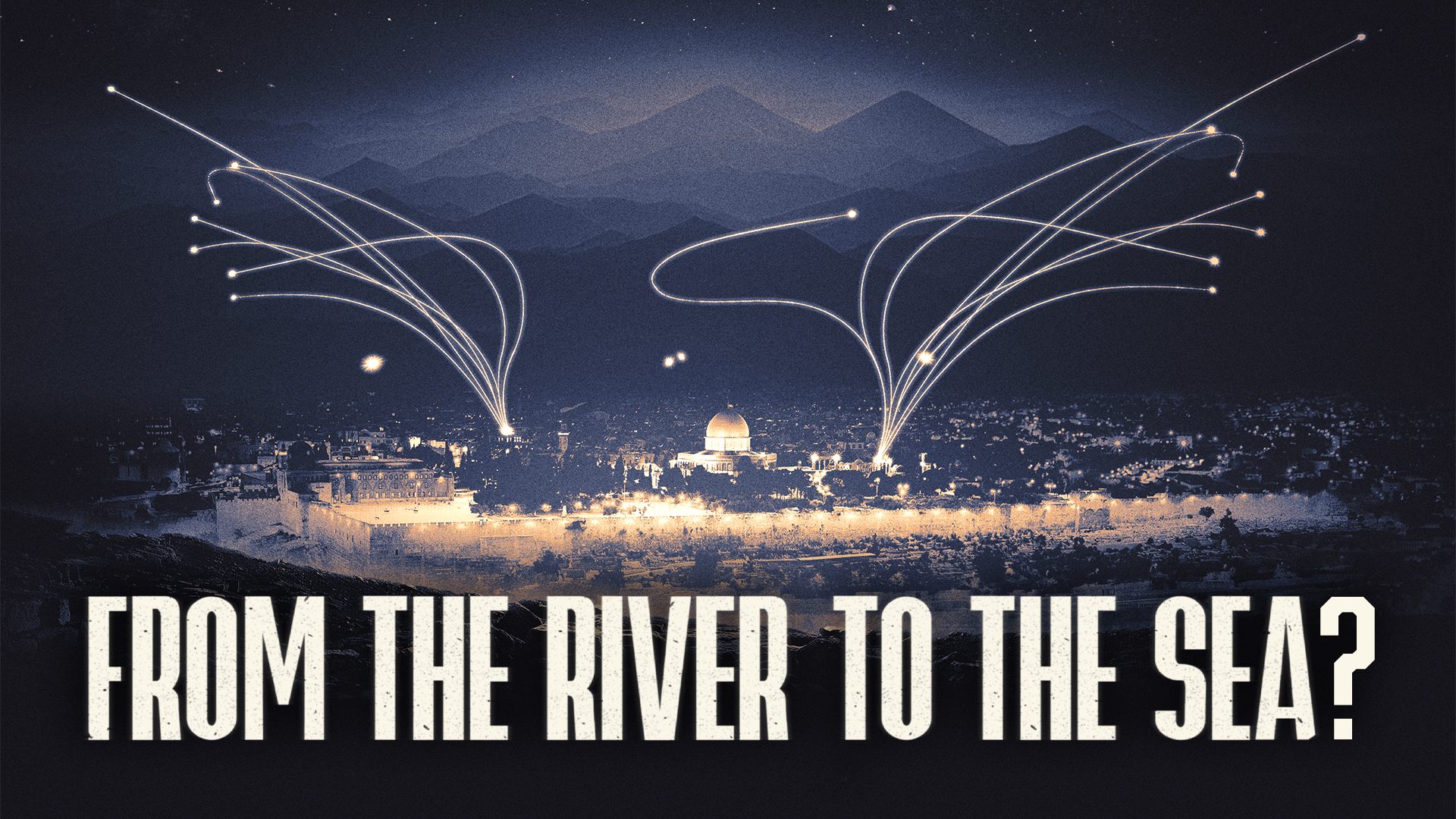 From the River to the Sea?