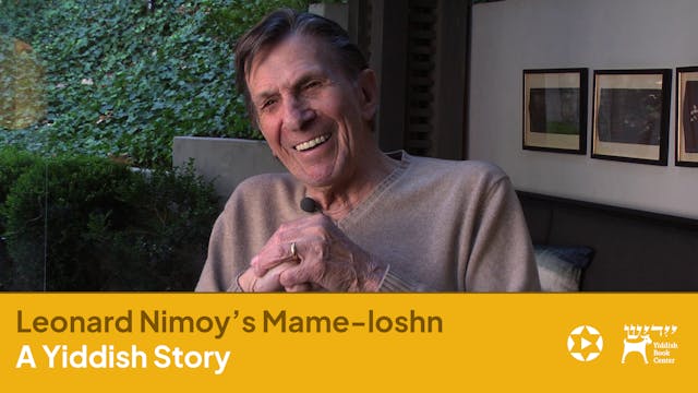 Leonard Nimoy’s Mame-loshn: A Yiddish...