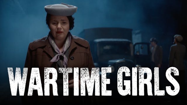 Episode 7 | Wartime Girls (Season 5)