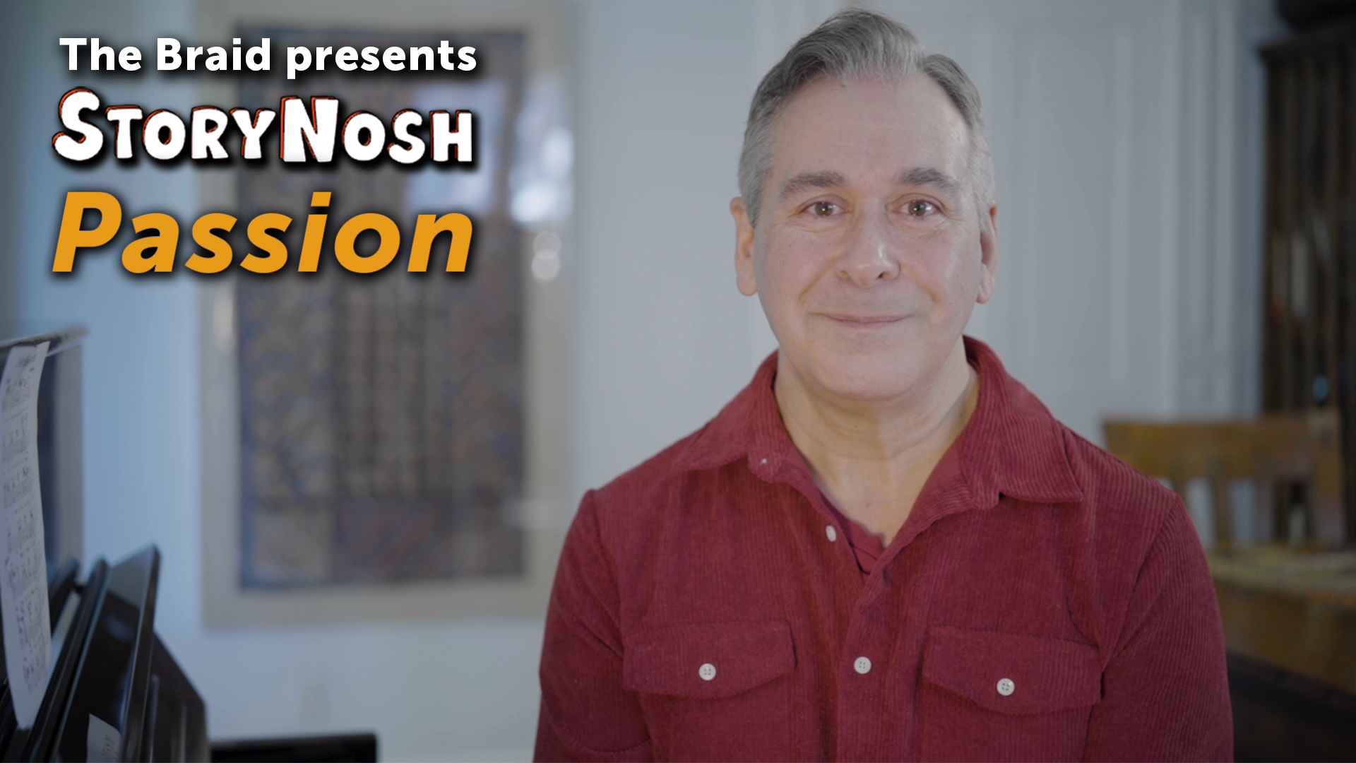 Saved by a Showtune | The Braid presents StoryNosh (Passion)