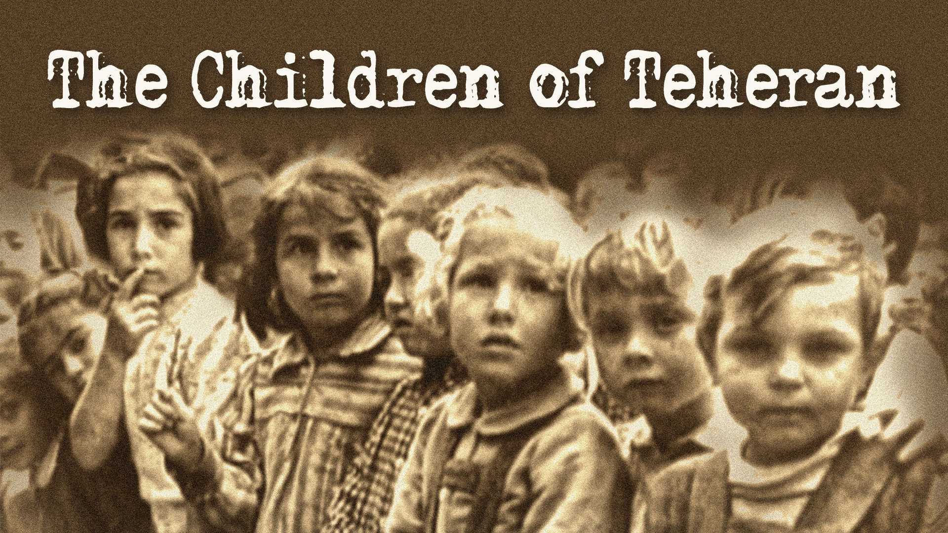 The Children of Teheran
