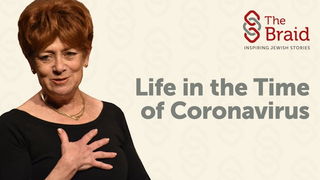 Life in the Time of Coronavirus | The Braid