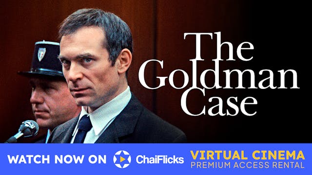 The Goldman Case | ChaiFlicks Virtual Cinema