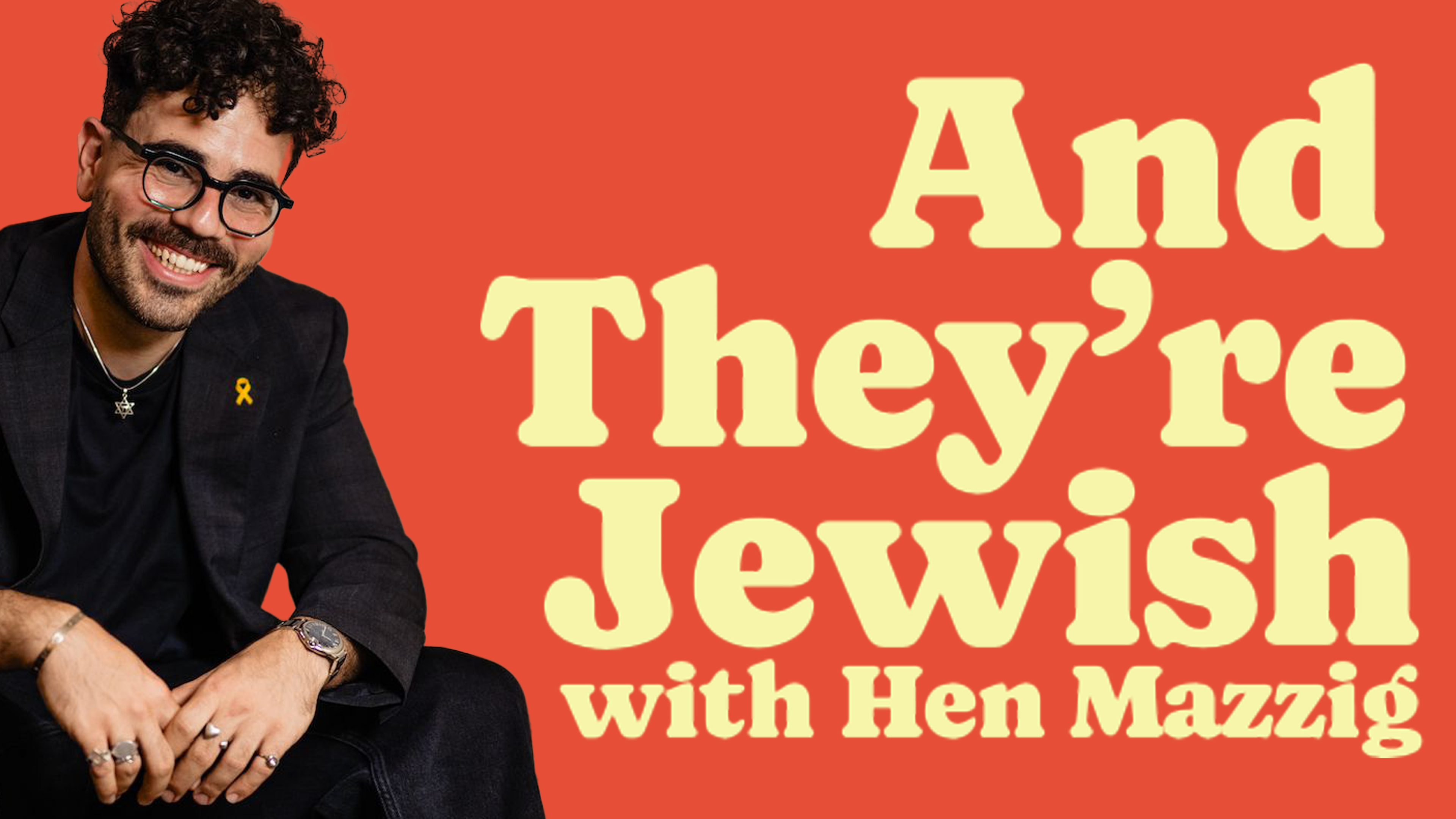 And They're Jewish... With Hen Mazzig