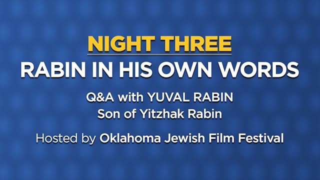 Rabin In His Own Words - Q&A with Yuval Rabin | Israel Film Festival 2022
