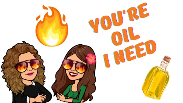 Episode 22: You're Oil I Need | Two J...