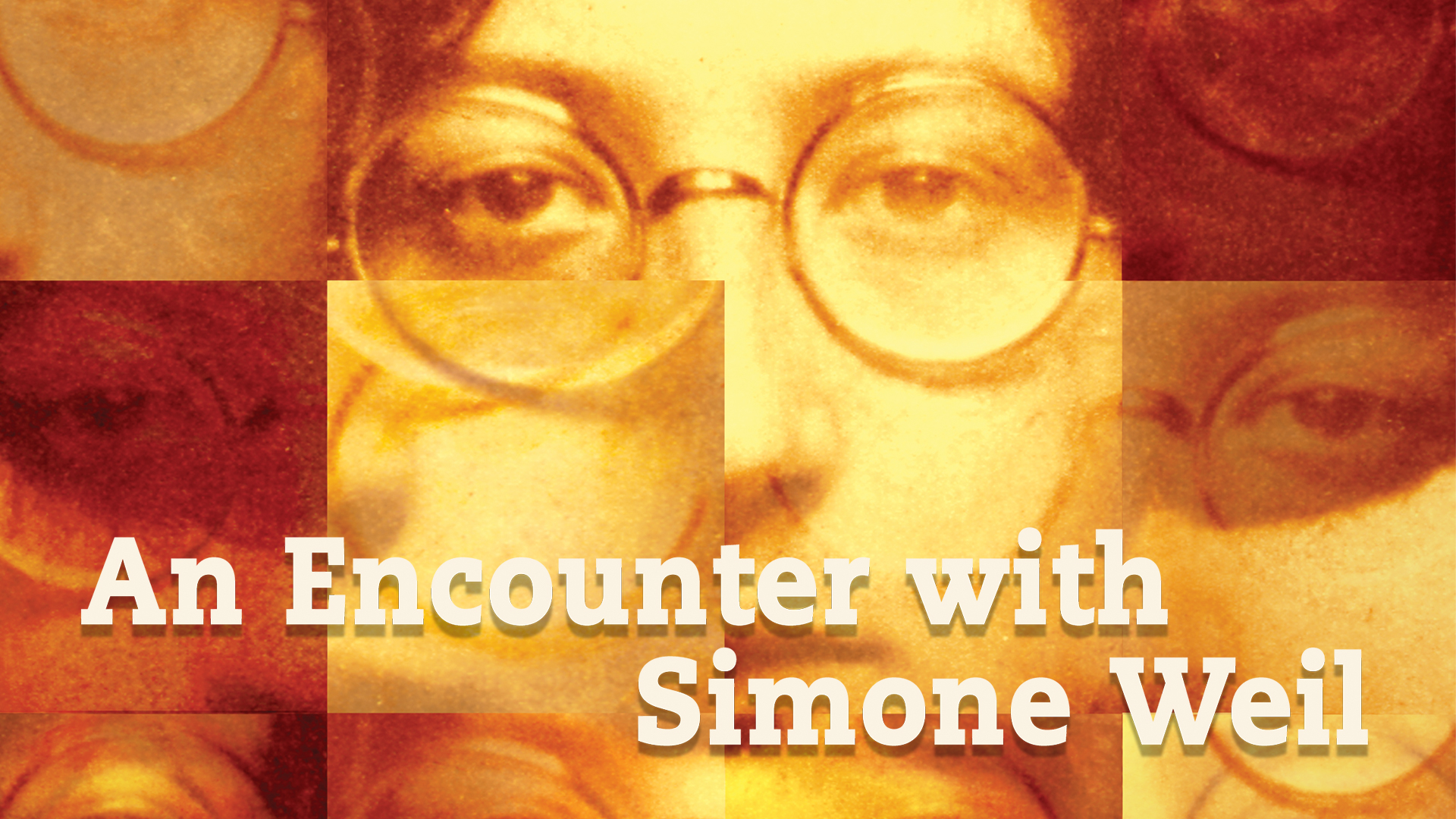 An Encounter with Simone Weil