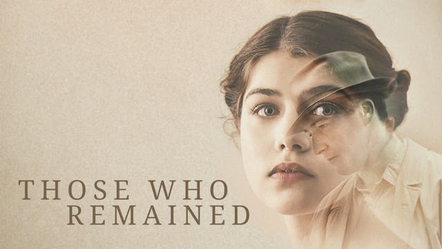 Those Who Remained | ChaiFlicks Virtual Cinema