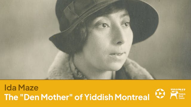 Ida Maze: The "Den Mother" of Yiddish...