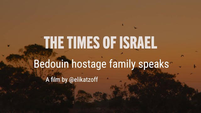 Bedouin Hostage Family Speaks | The T...