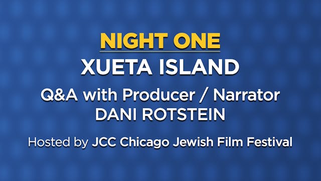 "Xueta Island" Q&A (JCC Chicago JFF) ...