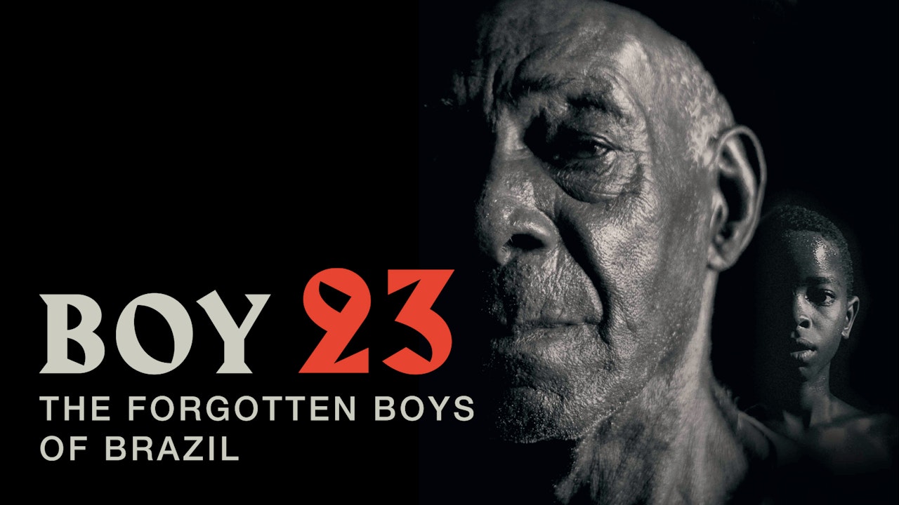 Boy 23: The Forgotten Boys of Brazil
