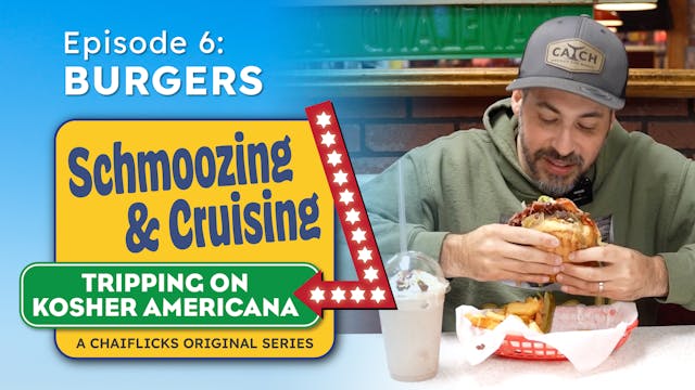 Episode 6: Burgers | Schmoozing & Cru...