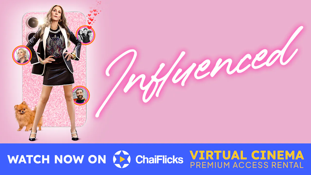 Influenced | ChaiFlicks Virtual Cinema