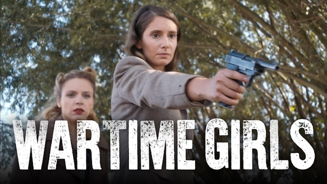Episode 2 | Wartime Girls (Season 4)