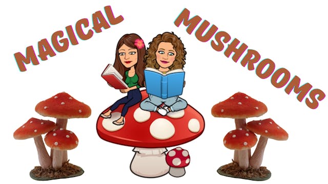 Episode 15: Magical Mushrooms | Two J...
