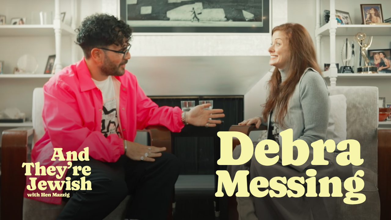 And They're Jewish: Debra Messing on What It Means to Be Loudly Jewish