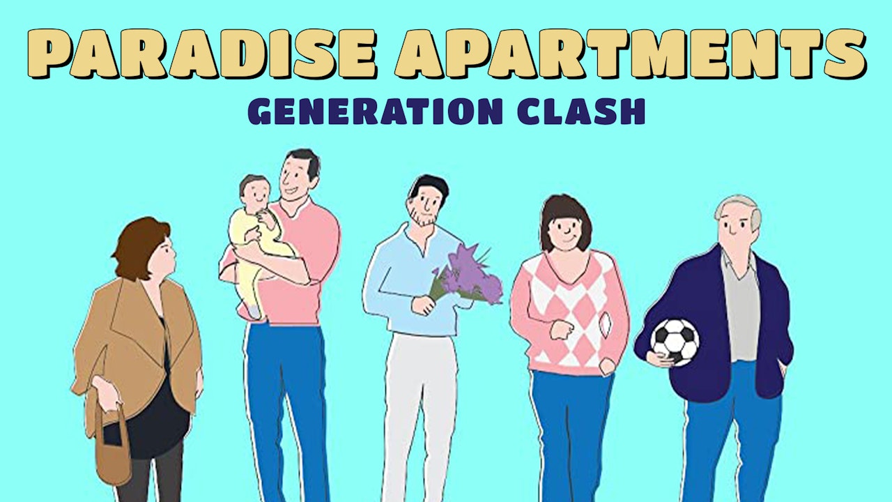 Generation Clash: Paradise Apartments
