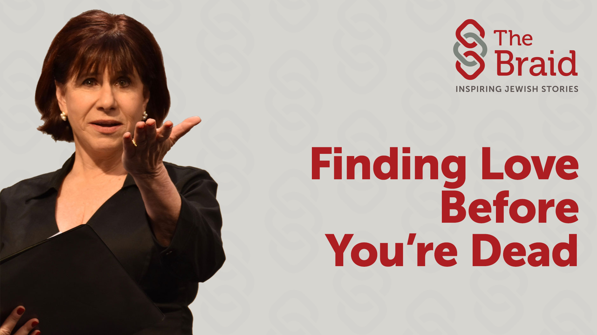 Finding Love Before You're Dead | The Braid