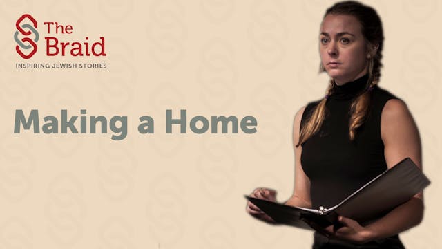 Making a Home | The Braid
