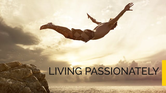 Living Passionately - FULL RETREAT