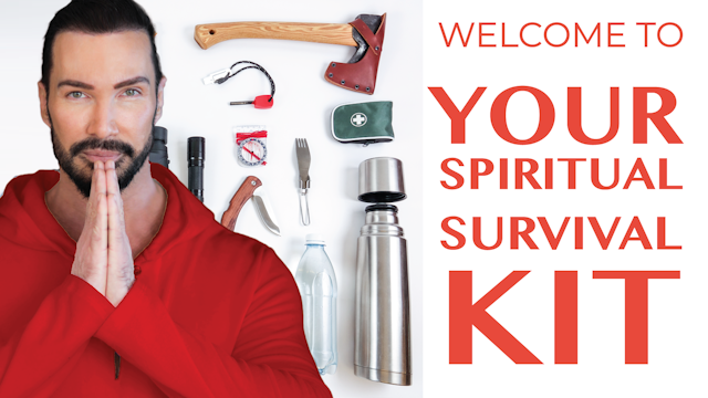 Your Spiritual Survival Kit