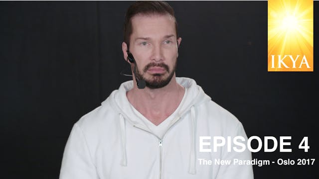 The New Paradigm Episode 4