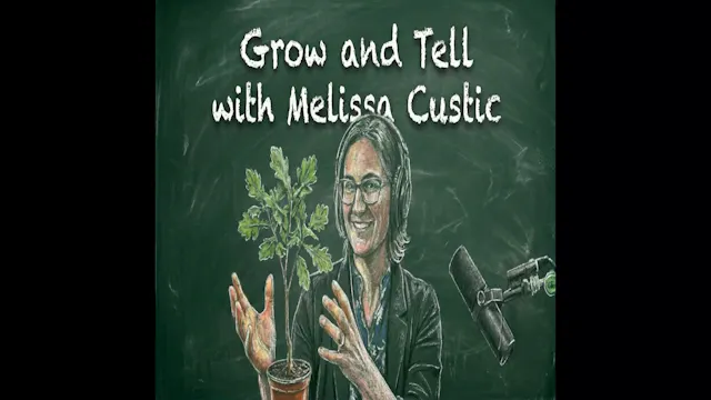 Grow & Tell Episode 2: Tyler Doering