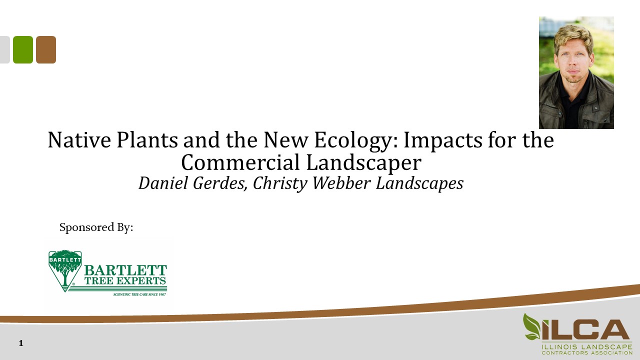 Native Plants and the New Ecology: Impacts for the Commercial Landscaper