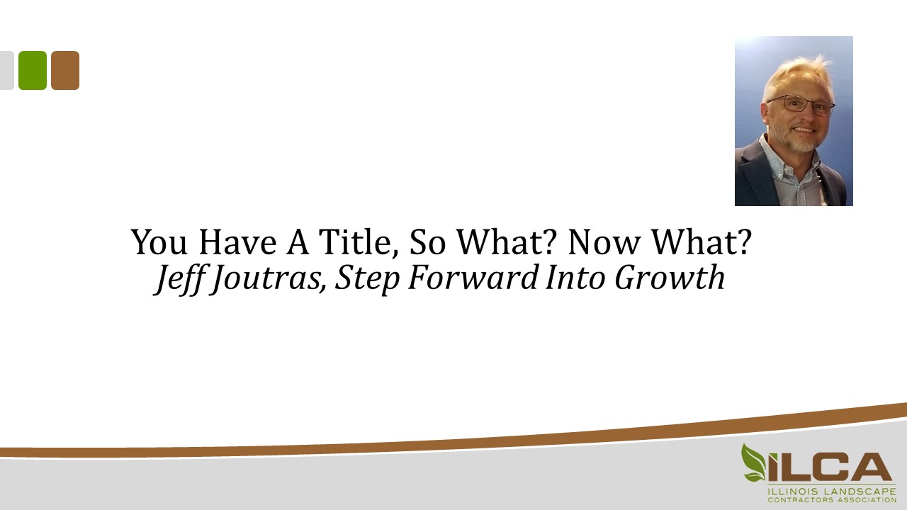 You Have A Title, So What? Now What?