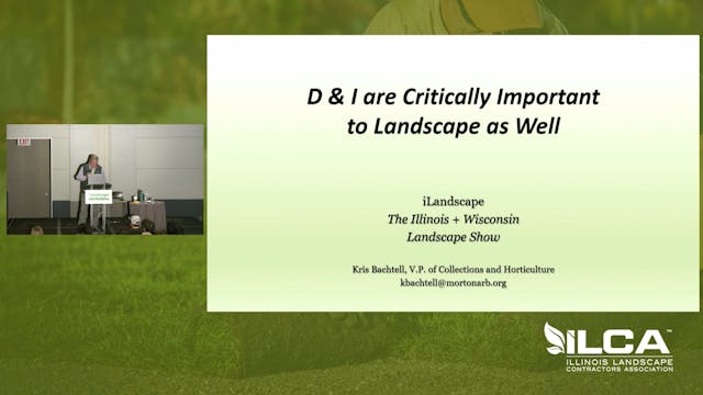 D&I Are Critically Important to Landscapes As Well