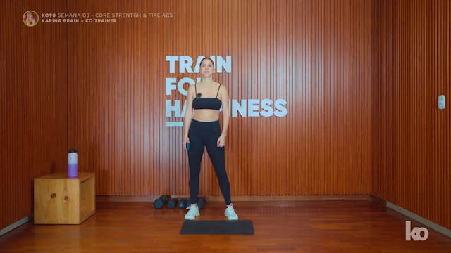 SEMANA 03 | Día 03 | CORE STRENGHT & FIRE ABS con Karina Brain