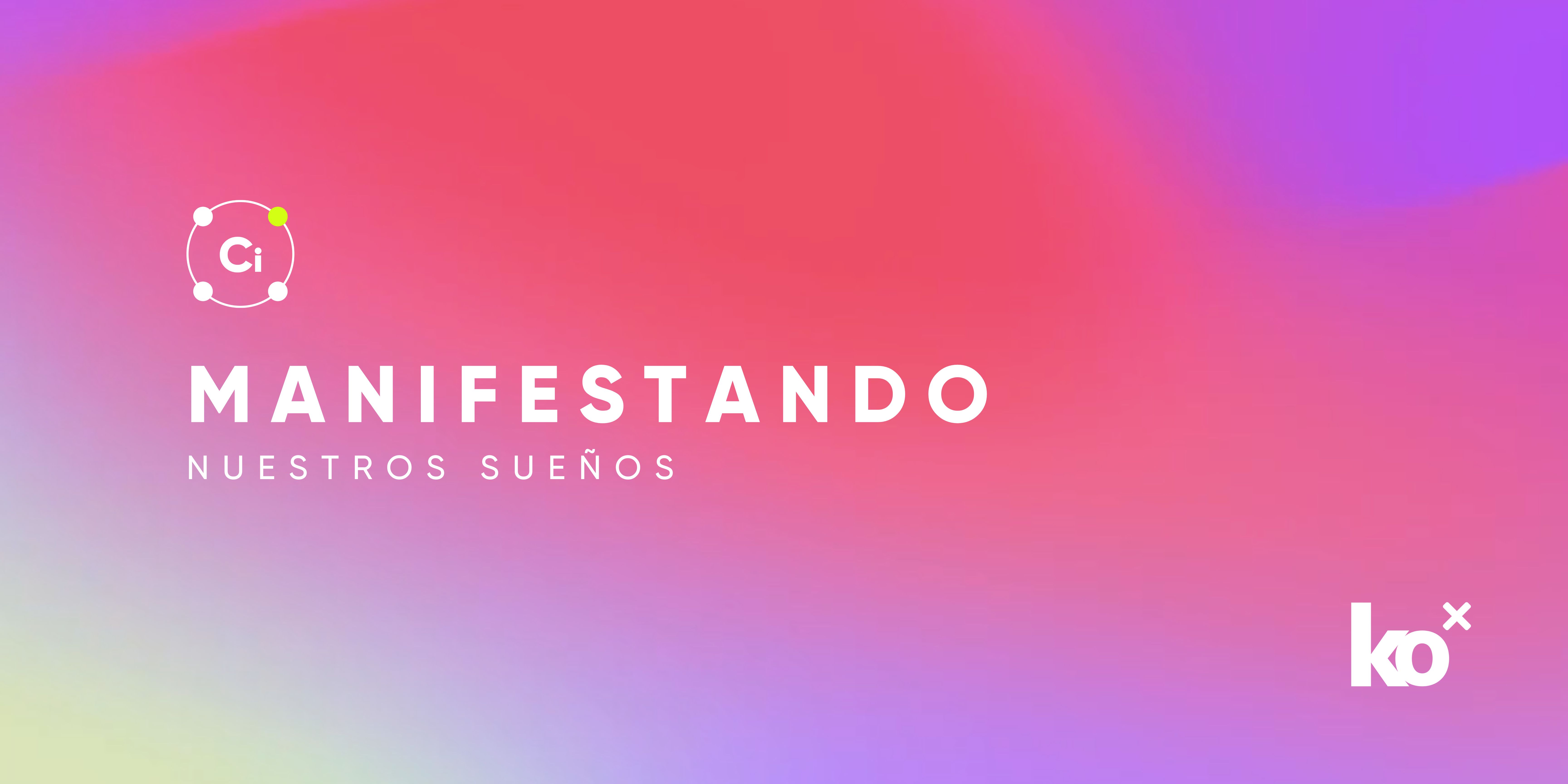 Manifestando nuestros Sueños