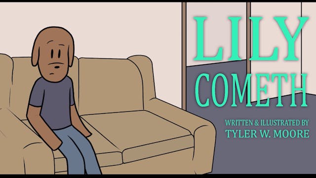 3. Lily Cometh (Motion Comic)