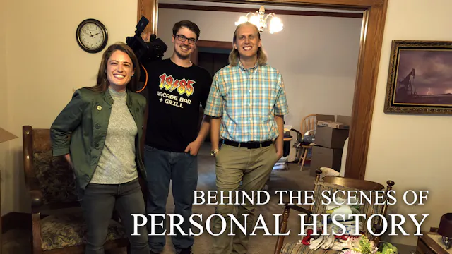 Behind the Scenes of PERSONAL HISTORY