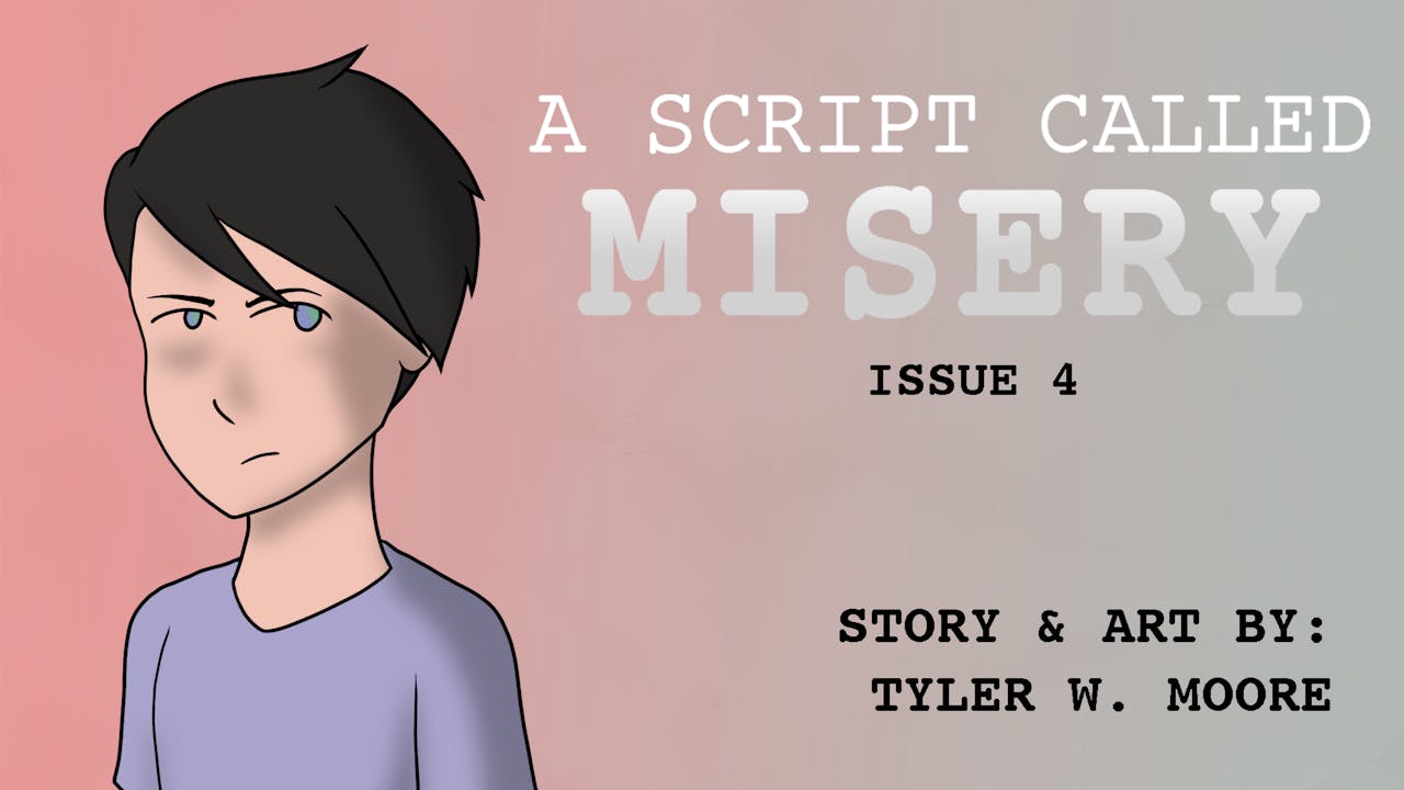 A SCRIPT CALLED MISERY: ISSUE #4