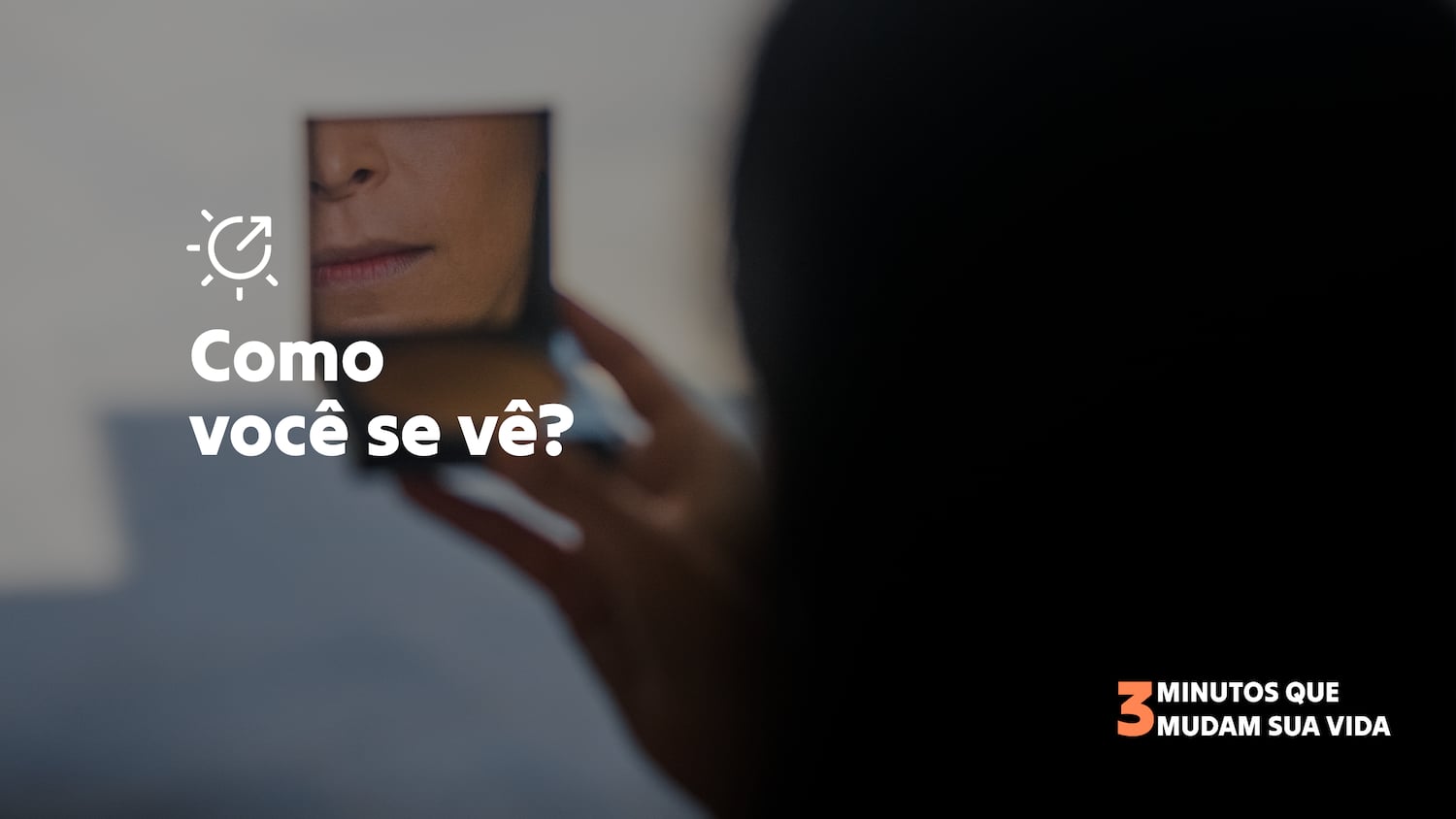 How You See Yourself