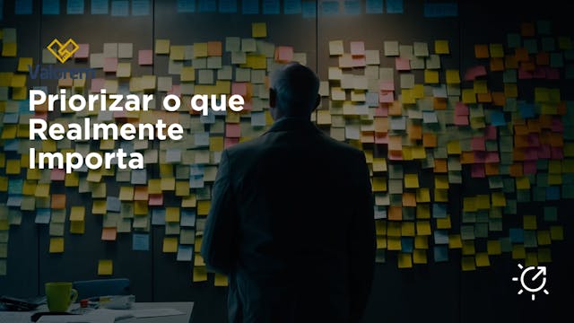 Prioritize what matters